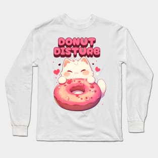 Donut Disturb kawaii kitty cat Long Sleeve T-Shirt